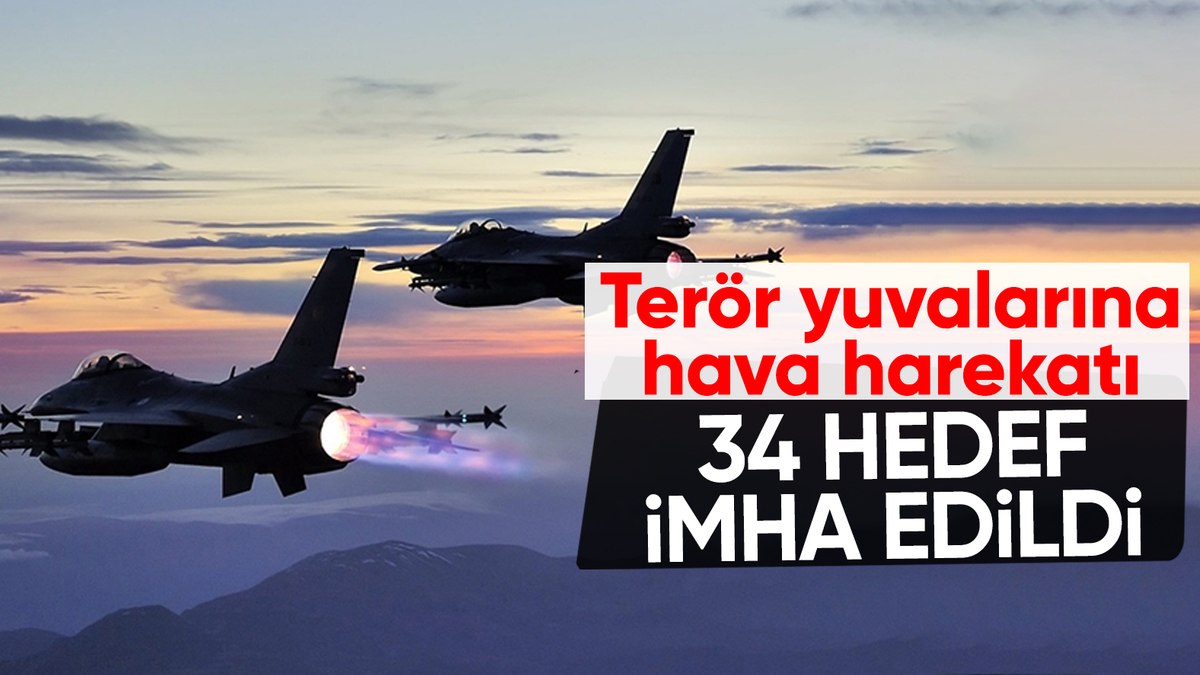 Irak’ın kuzeyine hava harekatı: 34 hedef imha edildi